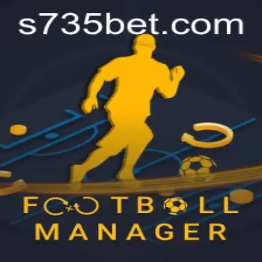 Exploring FootballManager: A Comprehensive Guide with 735bet