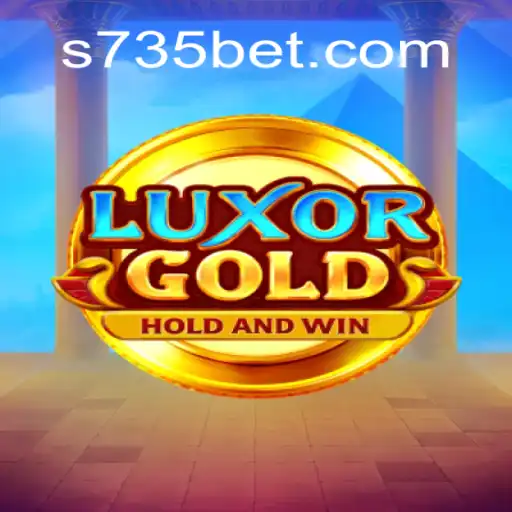 LuxorGold: The Ultimate Gaming Experience with 735bet